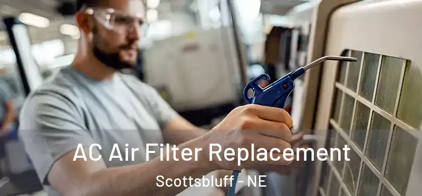  AC Air Filter Replacement Scottsbluff - NE