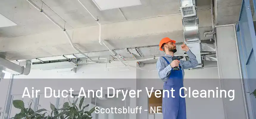  Air Duct And Dryer Vent Cleaning Scottsbluff - NE