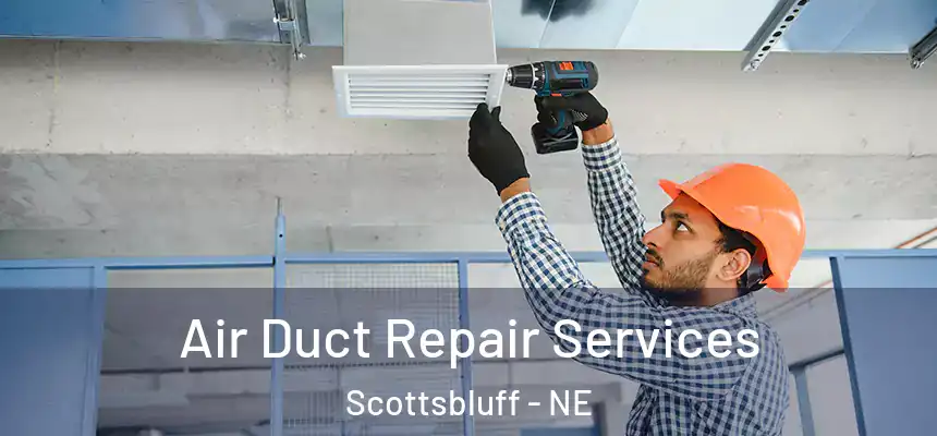  Air Duct Repair Services Scottsbluff - NE