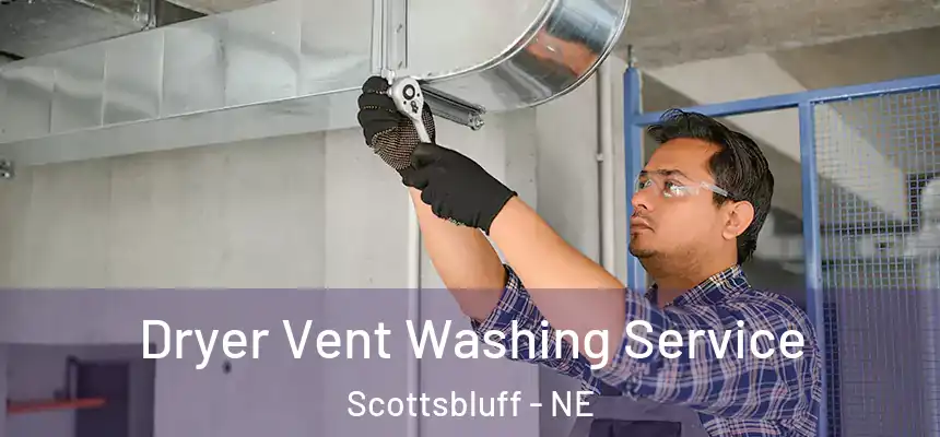  Dryer Vent Washing Service Scottsbluff - NE