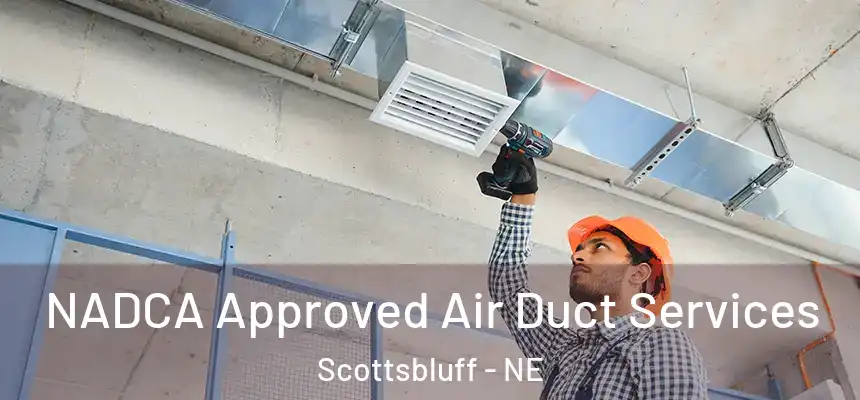  NADCA Approved Air Duct Services Scottsbluff - NE
